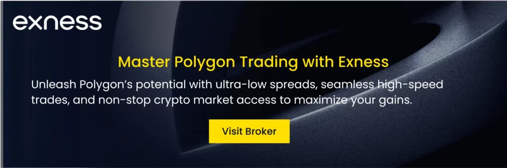 Polygon (MATIC) with Exness